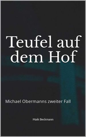 [Michael Obermann 02] • Teufel auf dem Hof